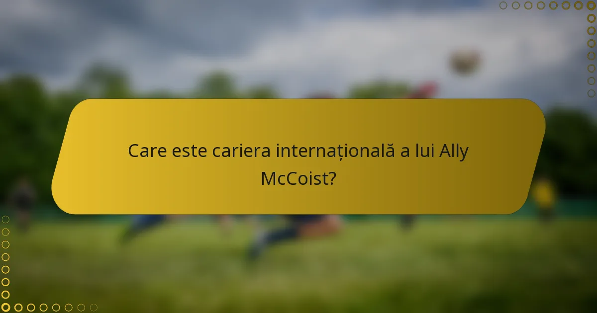 Care este cariera internațională a lui Ally McCoist?